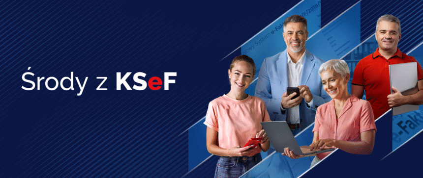 MF: Trwają „Środy z KSeF” - weź udział w szkoleniu (komunikat) 11 1460x616