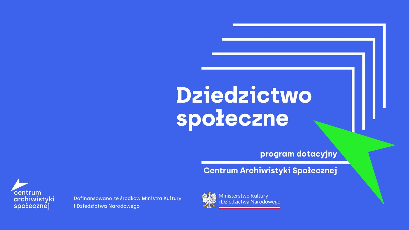 „Dziedzictwo społeczne” – program dotacyjny Centrum Archiwistyki Społecznej